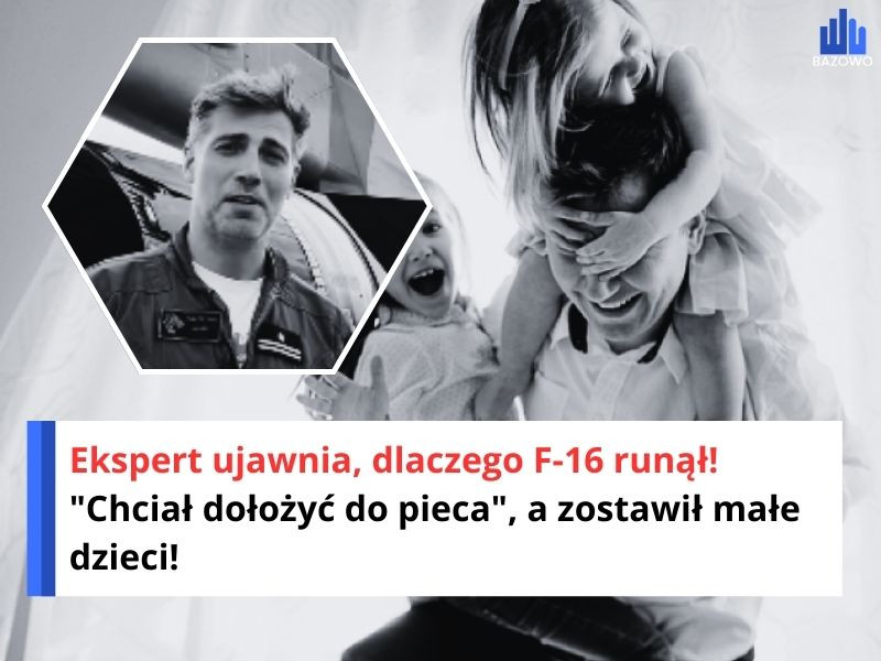 Ekspert ujawnia, dlaczego F-16 runął! "Chciał dołożyć do pieca", a zostawił małe dzieci!